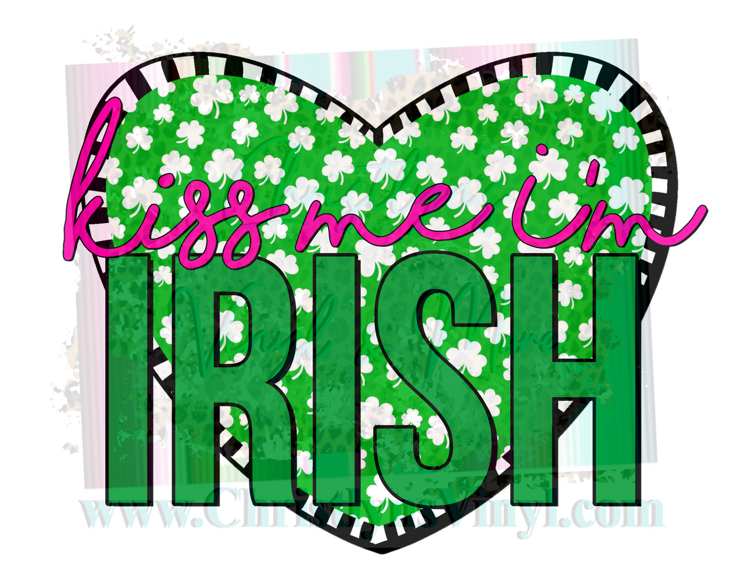 Kiss Me I’m Irish St Patrick’s Day Sublimation Transfer