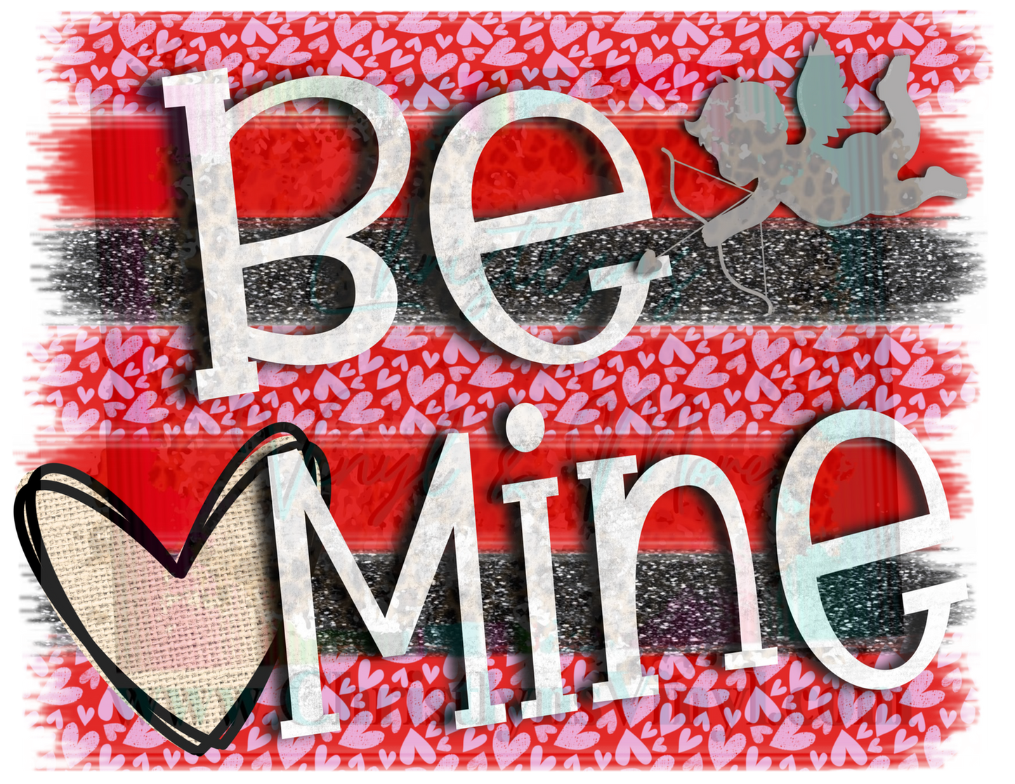 Be Mine Sublimation Transfer