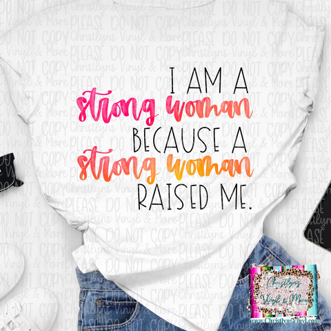 I am a Strong Woman Sublimation Transfer or White Tee