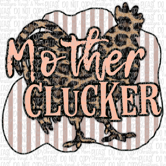 Mother Clucker Teal or Peach Leopard Sublimation Transfers