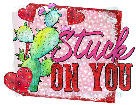 Stuck on You Cactus Valentine Sublimation Transfer