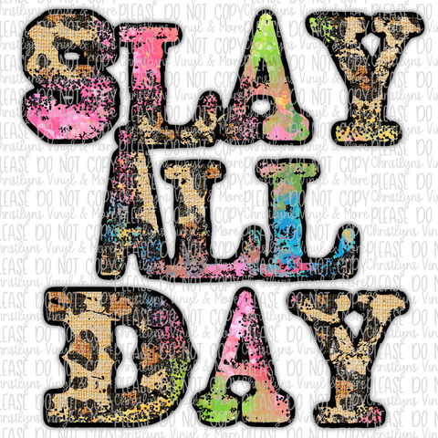 Slay All Day Leopard Watercolor Sublimation Transfer