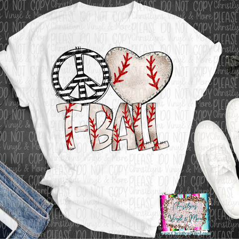 Peace Love TBall Sublimation Transfer or White Tee