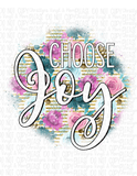 Choose Joy Bleached Tee or Sublimation Transfer