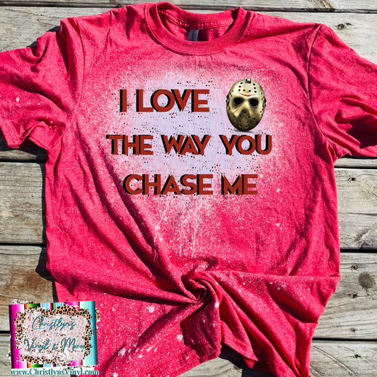 I Love The Way You Chase Me Jason Halloween Sublimation Transfer