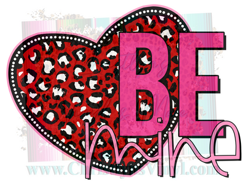 Be Mine Cheetah Heart Valentines Sublimation Transfer