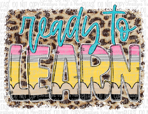 Ready to Learn Pencils Leopard Teacher School Sublimation Transfer