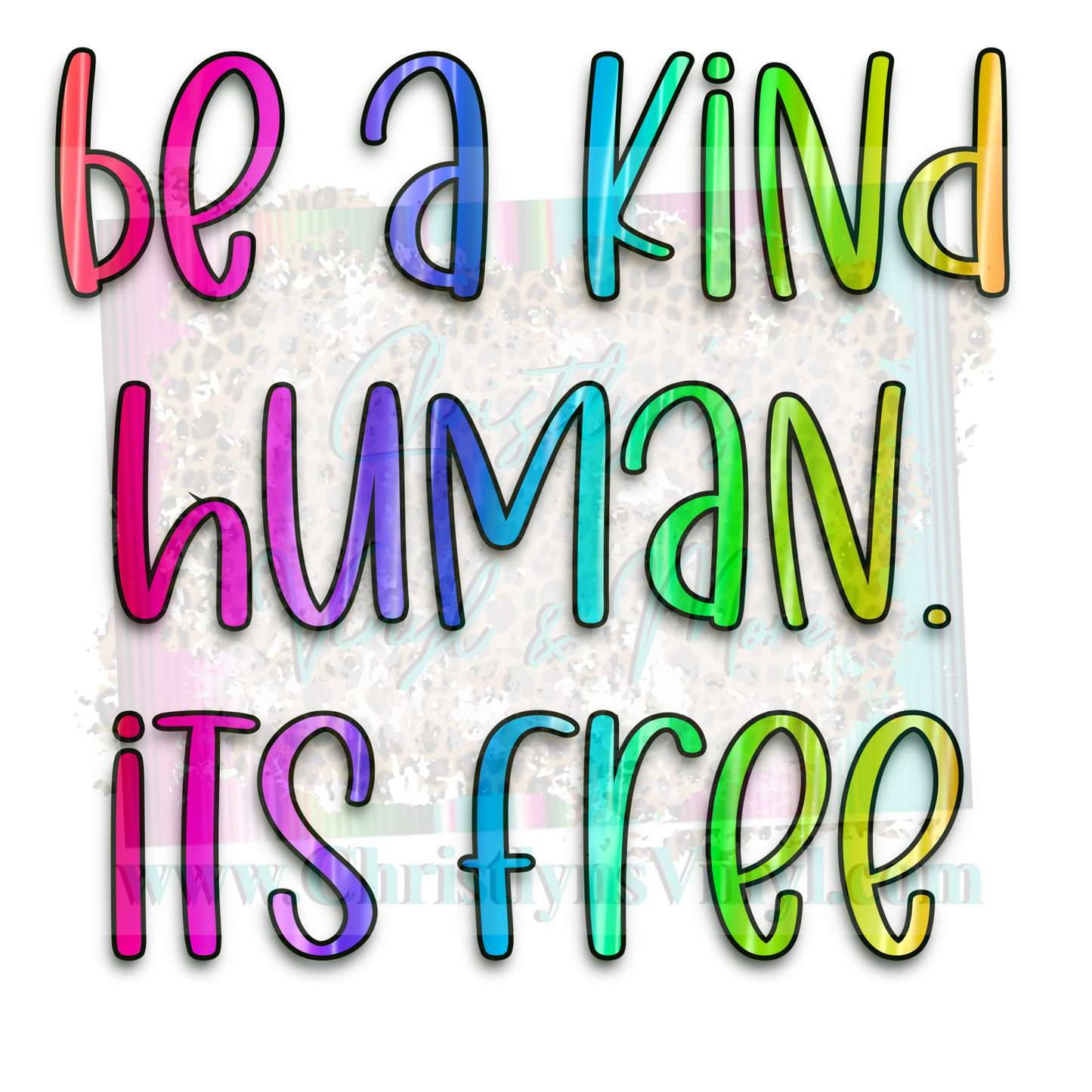 Be A Kind Human Free Sublimation Transfer