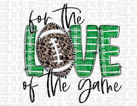 For The Love of the Game Leopard Football White Shirt or Sublimation Transfer