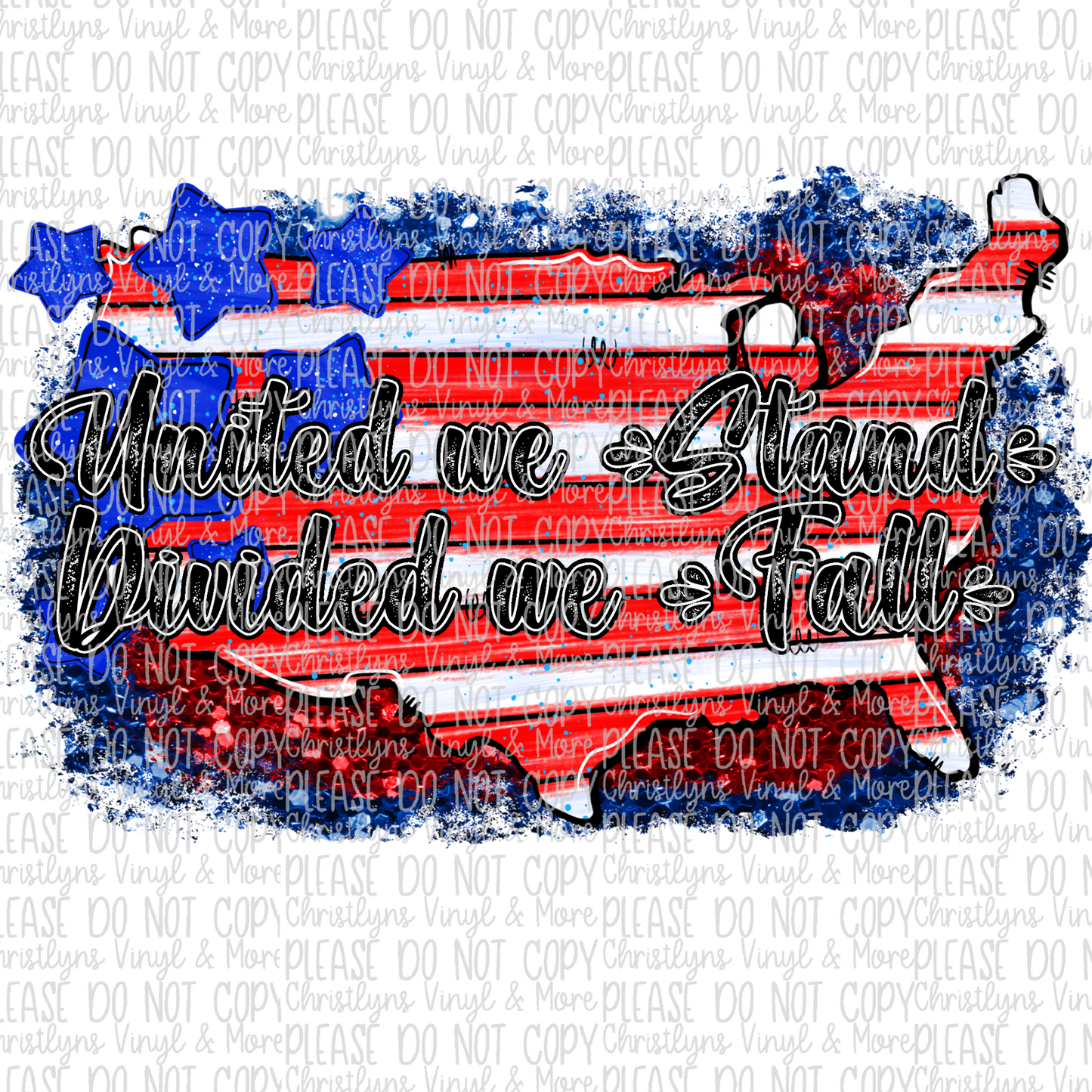 United We Stand Divided We Fall July 4th Sublimation Transfers