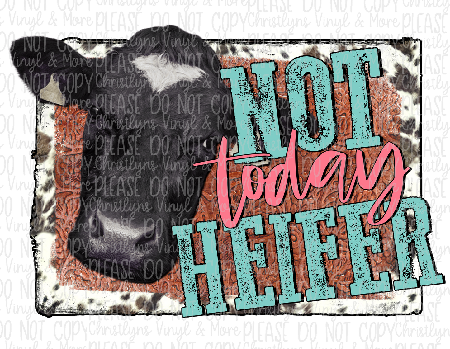 Not Today Heifer Bull Sublimation Transfer or Bleached Tee