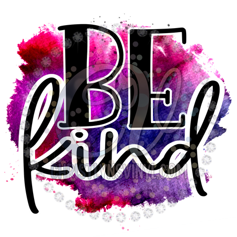 Be Kind Watercolor Sublimation Transfer