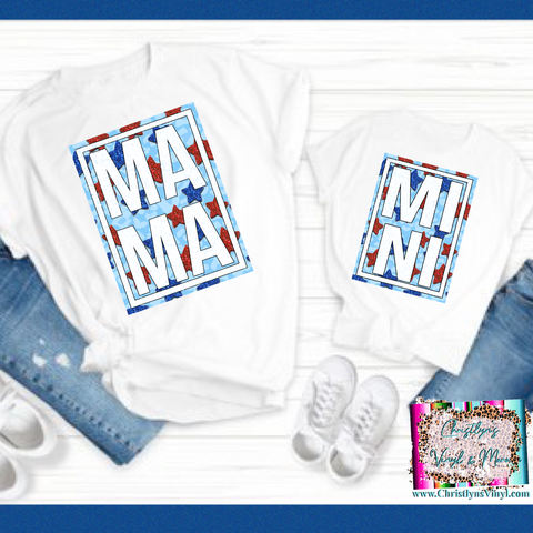 Mama Mini Stars July 4th Matching Tees or Sublimation Transfer
