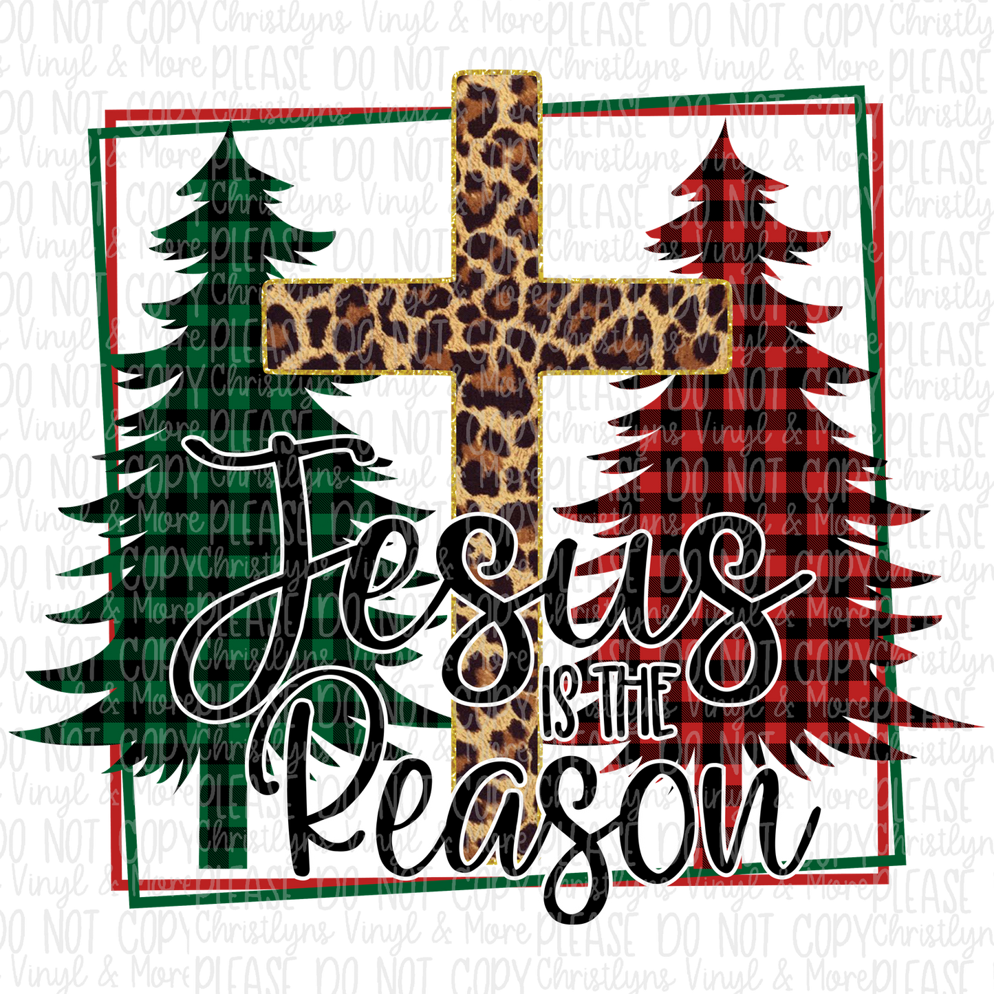 Jesus Is The Reason Plaid Holiday Sublimation Transfer