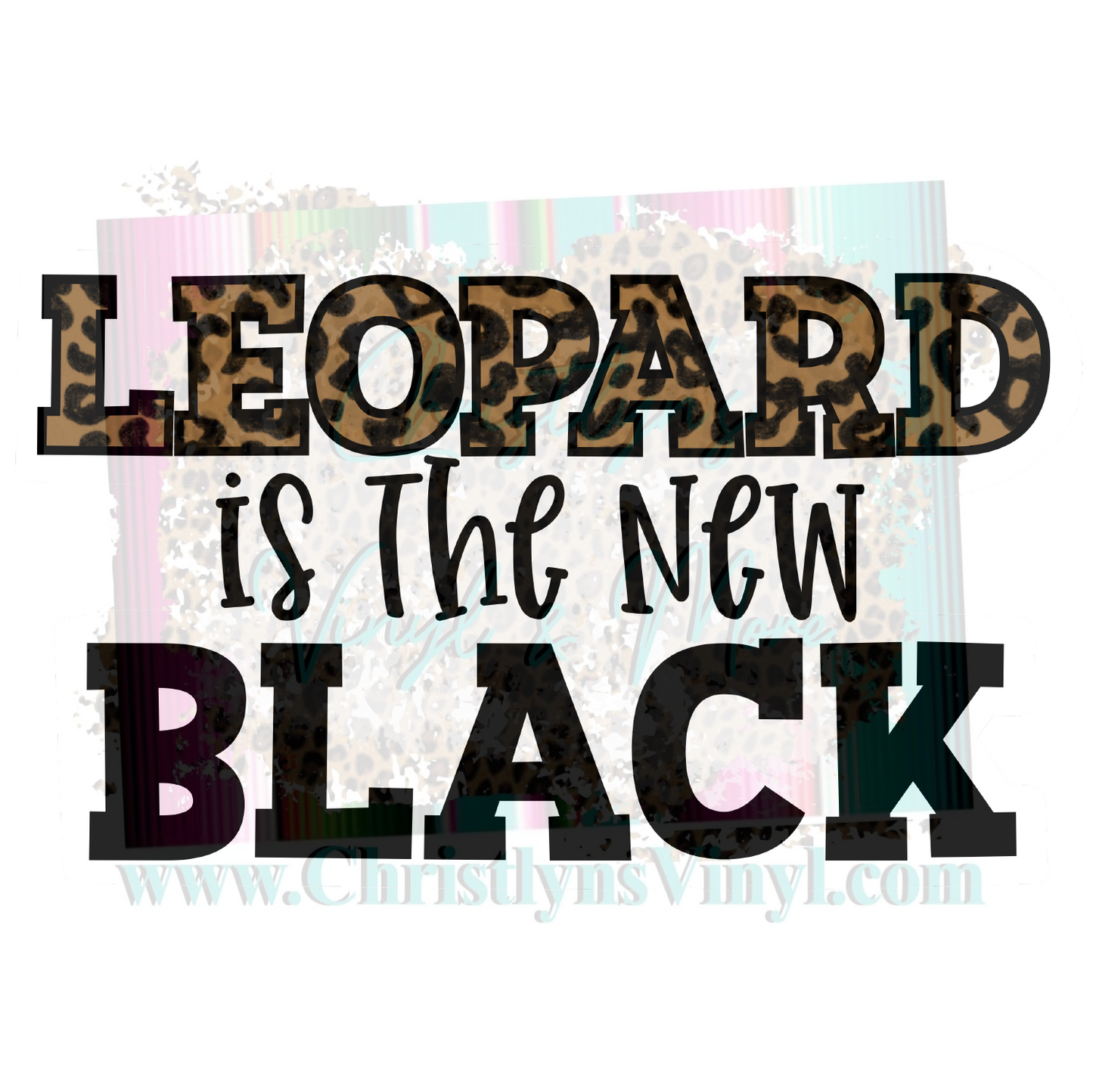 Leopard is the new Black Sublimation Transfers