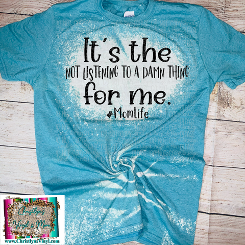 It’s The Not Giving A For Me Momlife Blue Bleached Tee or Sublimation Transfer