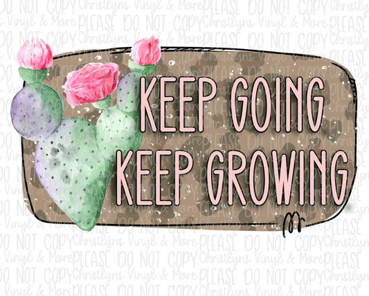 Keep Going Keep Growing Cactus Sublimation Transfer