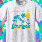 Always Take the Scenic Route Colorful Sublimation Transfer or Ash Grey Tee
