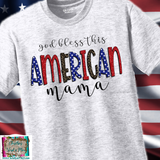 God Bless This American Babe Mama Sweetheart Sublimation Transfer or Ash Grey Tee