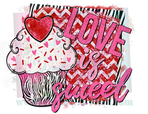 Love is Sweet Cupcake Valentine Sublimation Transfer