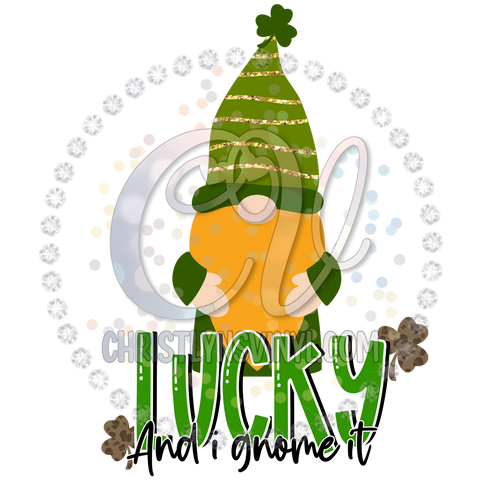 Lucky and I Gnome It St Patrick’s Day Sublimation Transfer