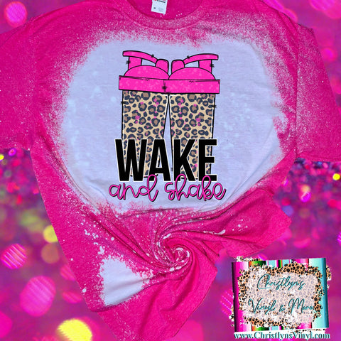 Wake and Shake Thriver Pink Bleached or Solid Shirt Transfer Sublimation
