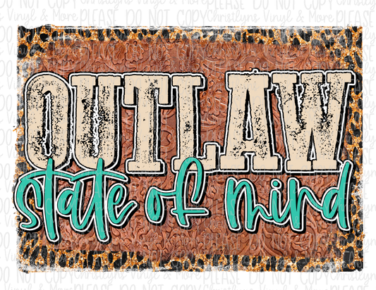 Outlaw State of Mind Country Completed Shirt or Sublimation Transfer