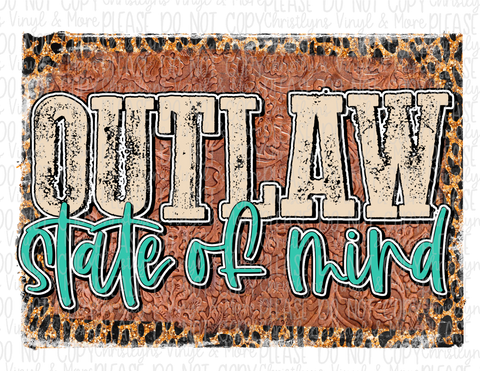 Outlaw State of Mind Country Completed Shirt or Sublimation Transfer