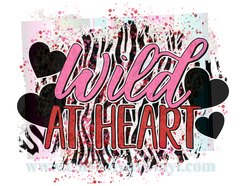 Wild At Heart Valentine Sublimation Transfer