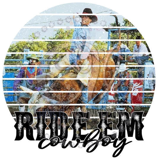 Ride Em Cowboy Sublimation Transfer