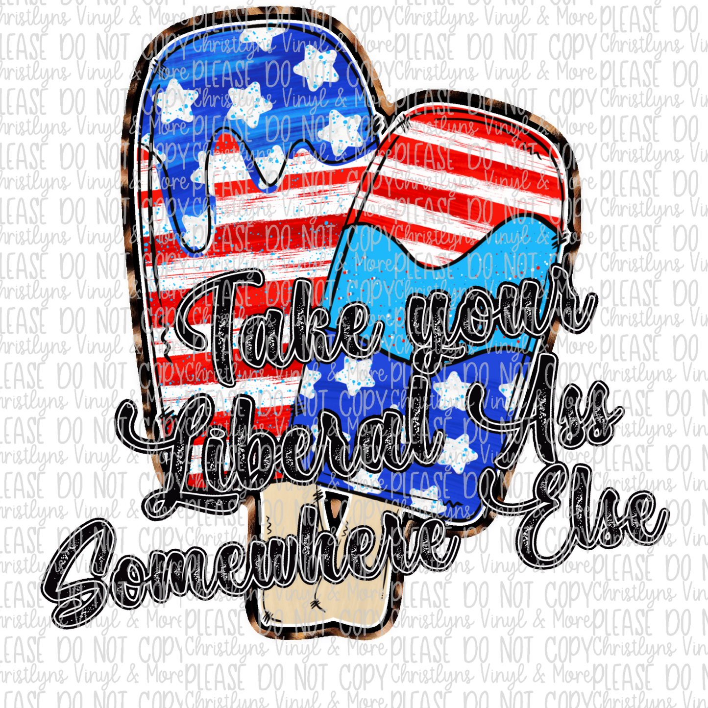 Freedom Popsicles Liberals USA Sublimation Transfers