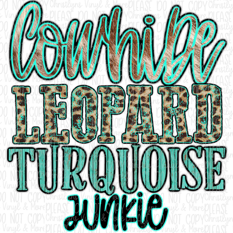 Cowhide Leopard Turquoise Junkie White Tee or Sublimation Transfer