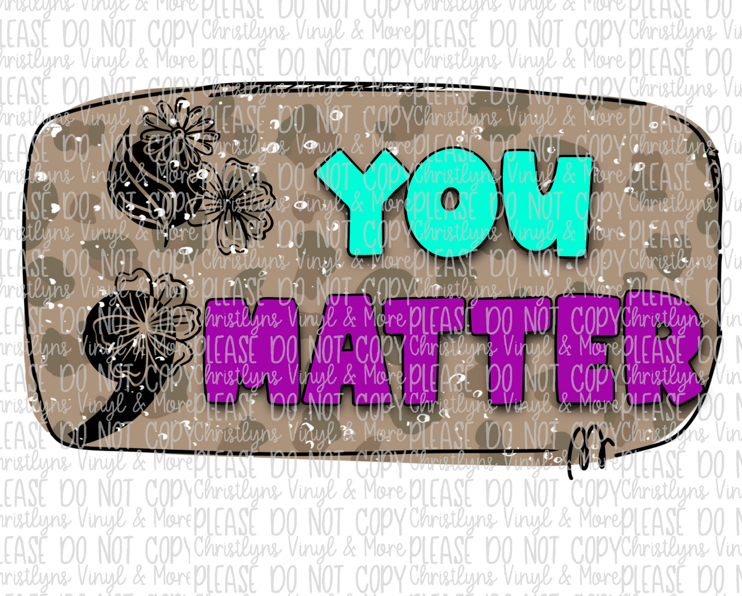 You Matter Mental Health Awareness Sublimation Transfer