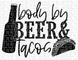 Body By Beer And Tacos Sublimation Transfer