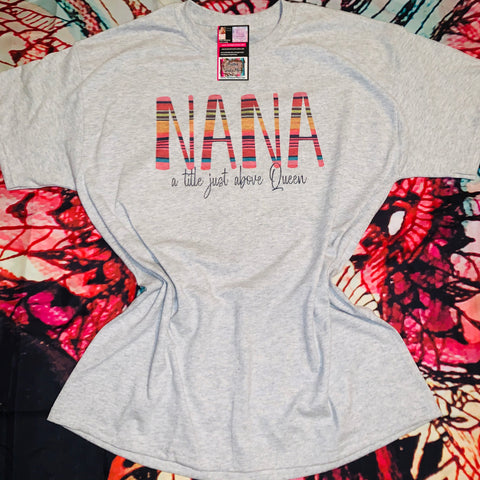 Nana Title Above Queen T-Shirt