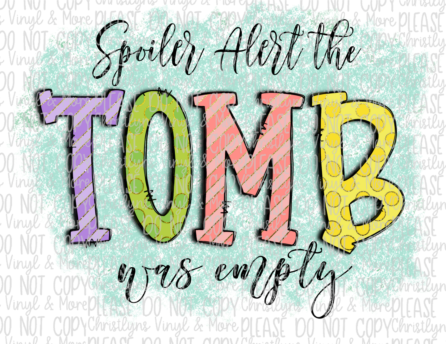 Tomb was Empty Easter Sublimation Transfer