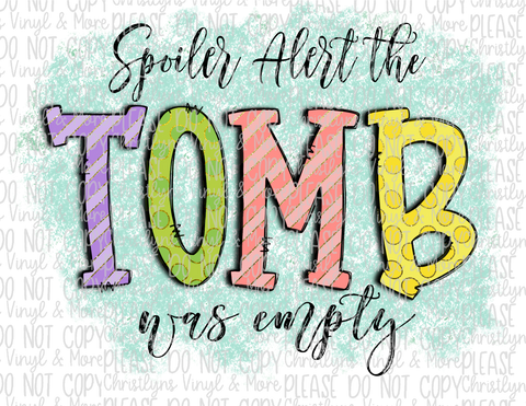 Tomb was Empty Easter Sublimation Transfer