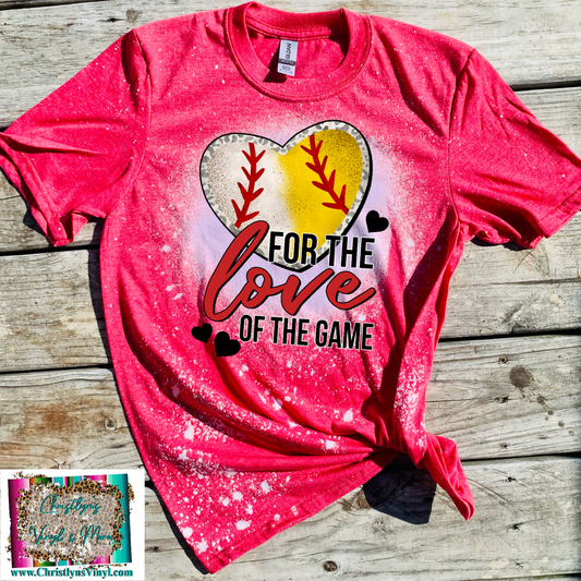 For the love of the game softball baseball or both sublimation transfer or shirt