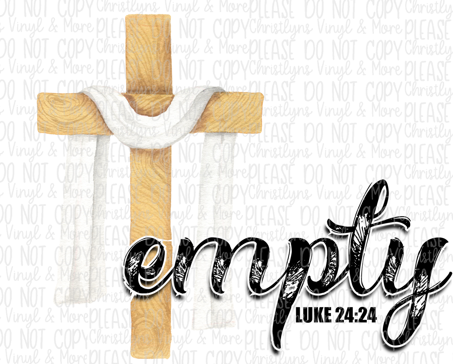 Empty Luke 24:24 Easter Cross Sublimation Transfer