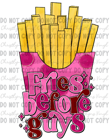 Fries Before Guys Sublimation Transfer