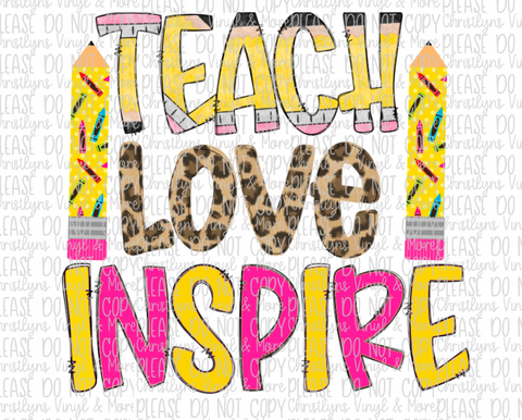 Teach Love Inspire Pink Yellow Pencil Teacher School Sublimation Transfer