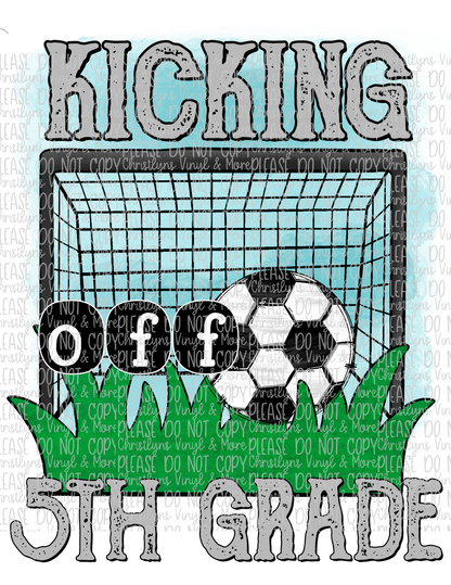 Kicking Into School Grades Soccer Sublimation Transfers